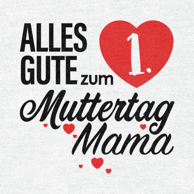 Geschenk - Alles Gute zum 1. Muttertag Mama Unisex Baby Langarmshirt Gr. 66-93