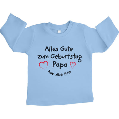 Alles Gute Zum Geburtstag Papa Hab dich Lieb Unisex Baby Langarmshirt Gr. 66-93