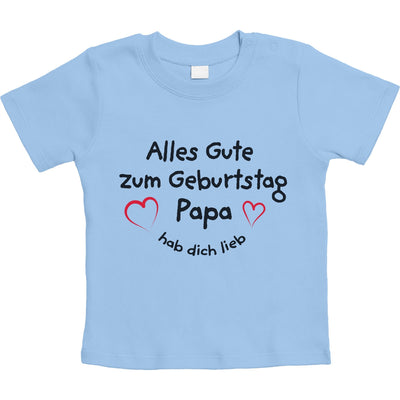 Alles Gute Zum Geburtstag Papa Hab dich Lieb Unisex Baby T-Shirt Gr. 66-93