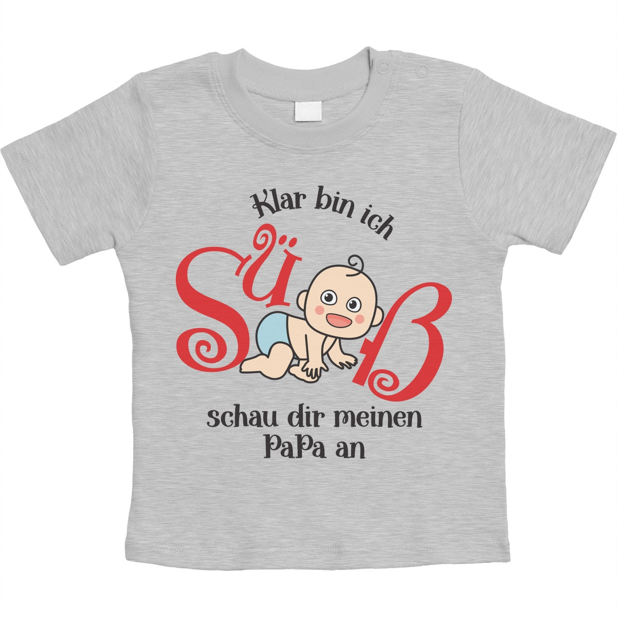 Klar bin ich süß mit süßes Baby Geschenk Papa Unisex Baby T-Shirt Gr. 66-93