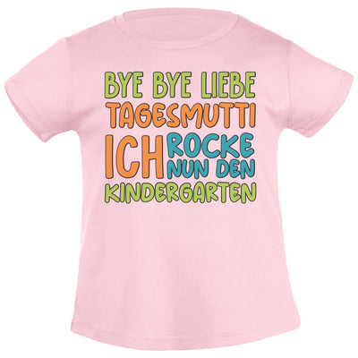 Bye Bye Liebe Tagesmutti, Ich Rocke Nun Den Kindergarten Mädchen T-Shirt