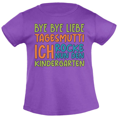 Bye Bye Liebe Tagesmutti, Ich Rocke Nun Den Kindergarten Mädchen T-Shirt