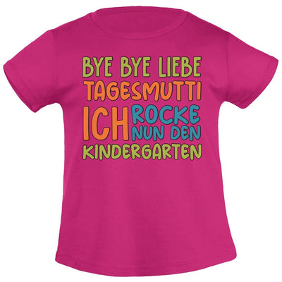 Bye Bye Liebe Tagesmutti, Ich Rocke Nun Den Kindergarten Mädchen T-Shirt