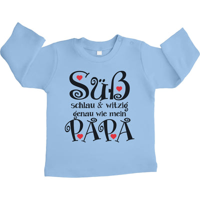 Vater Süß Schlau & Witzig genau wie mein Papa Unisex Baby Langarmshirt Gr. 66-93