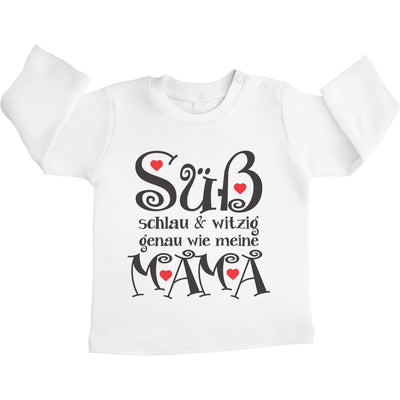 Süß Schlau und Witzig genau wie meine Mama Unisex Baby Langarmshirt Gr. 66-93