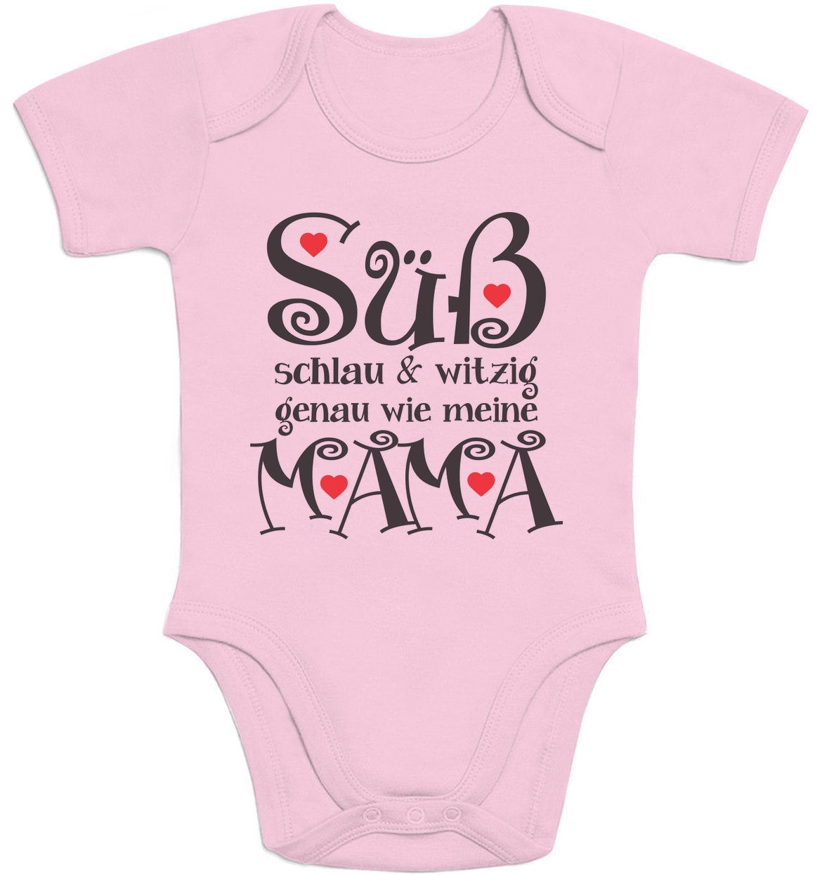 Süß Schlau und Witzig genau wie meine Mama Spruch Baby Body Kurzarm-Body