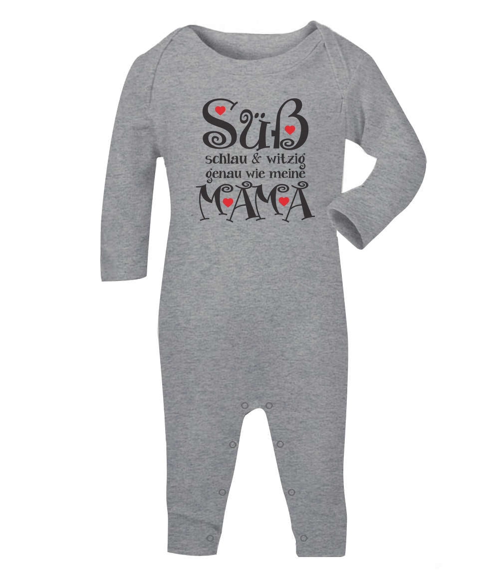 Süß Schlau und Witzig genau wie meine Mama Spruch Baby Strampler Strampelanzug