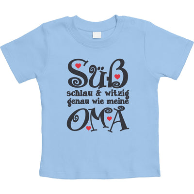 Süß Schlau und Witzig genau wie meine Oma Unisex Baby T-Shirt Gr. 66-93