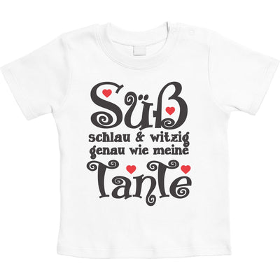 Süß Schlau und Witzig genau wie meine Tante Unisex Baby T-Shirt Gr. 66-93