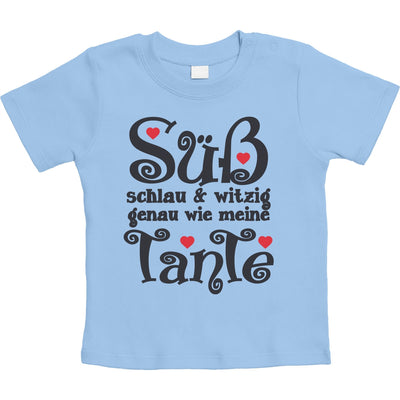 Süß Schlau und Witzig genau wie meine Tante Unisex Baby T-Shirt Gr. 66-93