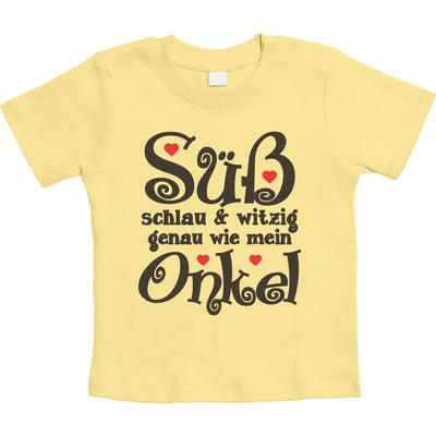 Süß Schlau und Witzig genau wie mein Onkel Unisex Baby T-Shirt Gr. 66-93