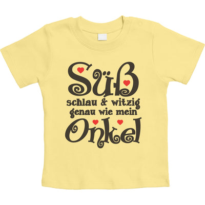 Süß Schlau und Witzig genau wie mein Onkel Unisex Baby T-Shirt Gr. 66-93