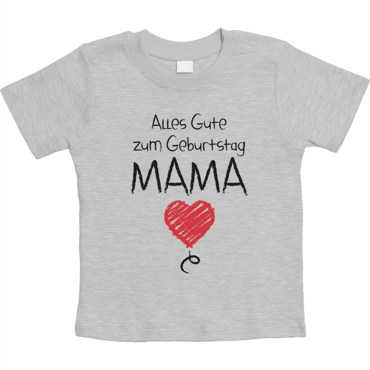 Mutter Geschenk Alles Gute Zum Geburtstag Mama Unisex Baby T-Shirt Gr. 66-93