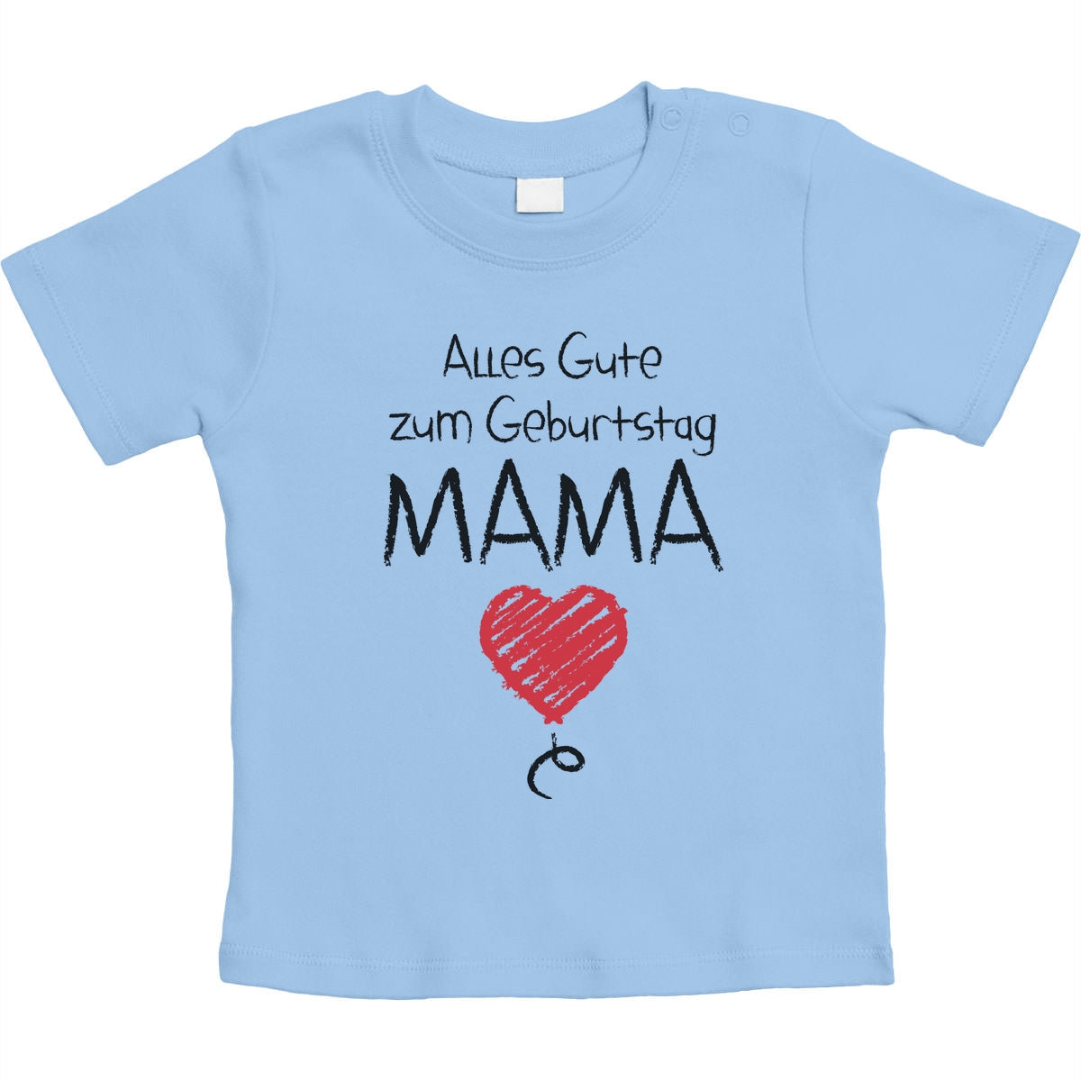 Mutter Geschenk Alles Gute Zum Geburtstag Mama Unisex Baby T-Shirt Gr. 66-93