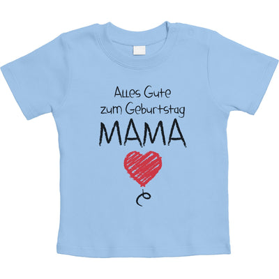 Mutter Geschenk Alles Gute Zum Geburtstag Mama Unisex Baby T-Shirt Gr. 66-93