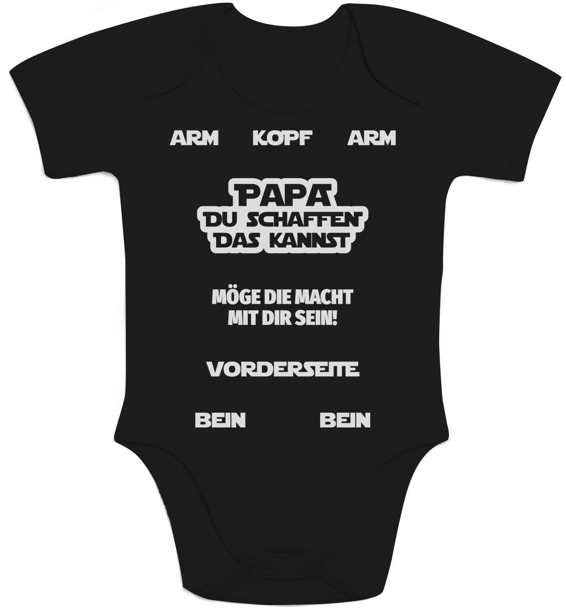 PAPA, Du Schaffen Das Kannst - Möge Die Macht Mit Dir Sein Baby Body Kurzarm-Body