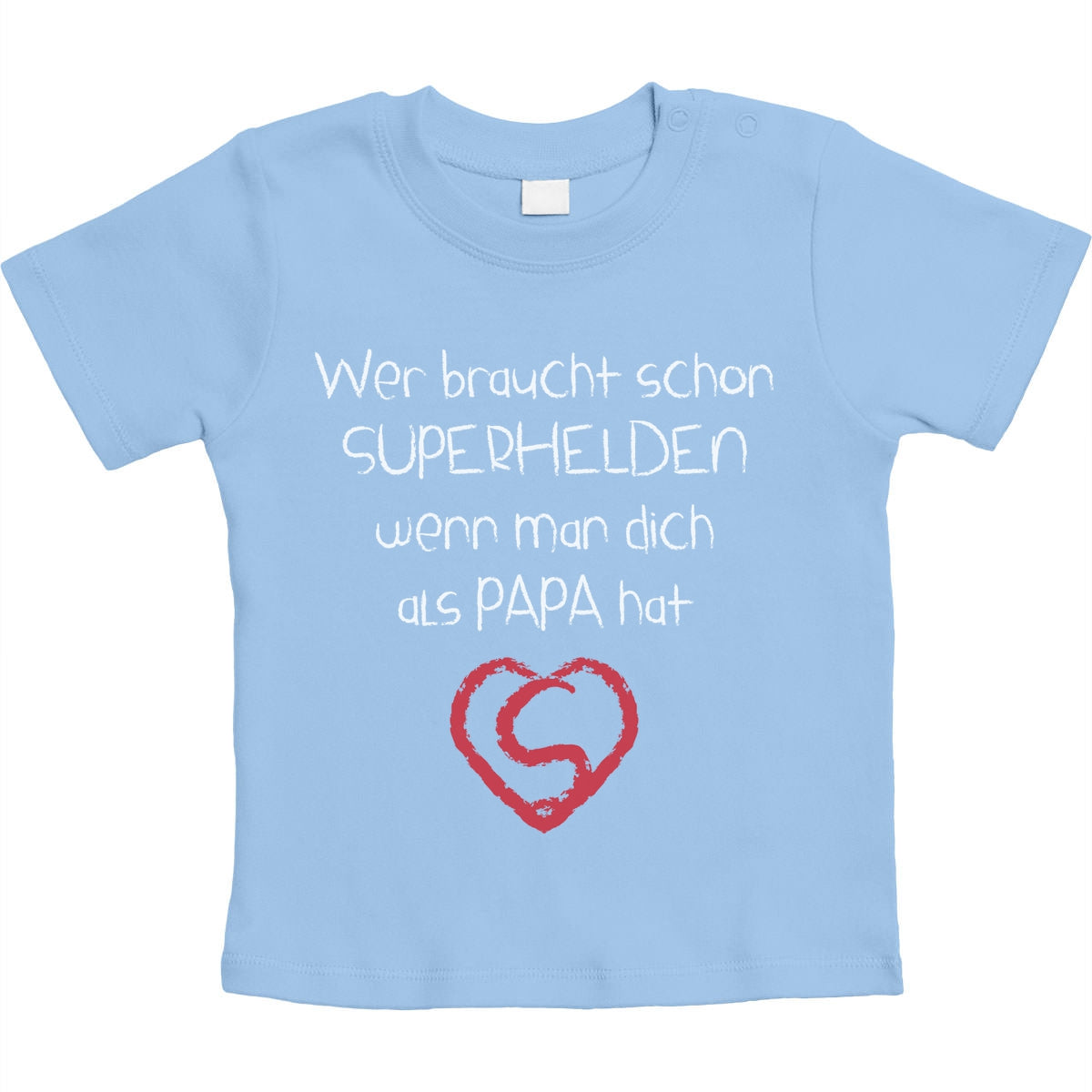 Wer Braucht SUPERHELDEN Wenn Man Dich Als Papa Hat Unisex Baby T-Shirt Gr. 66-93