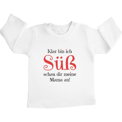 Klar bin ich Süß schau dir meine Mama an Unisex Baby Langarmshirt Gr. 66-93