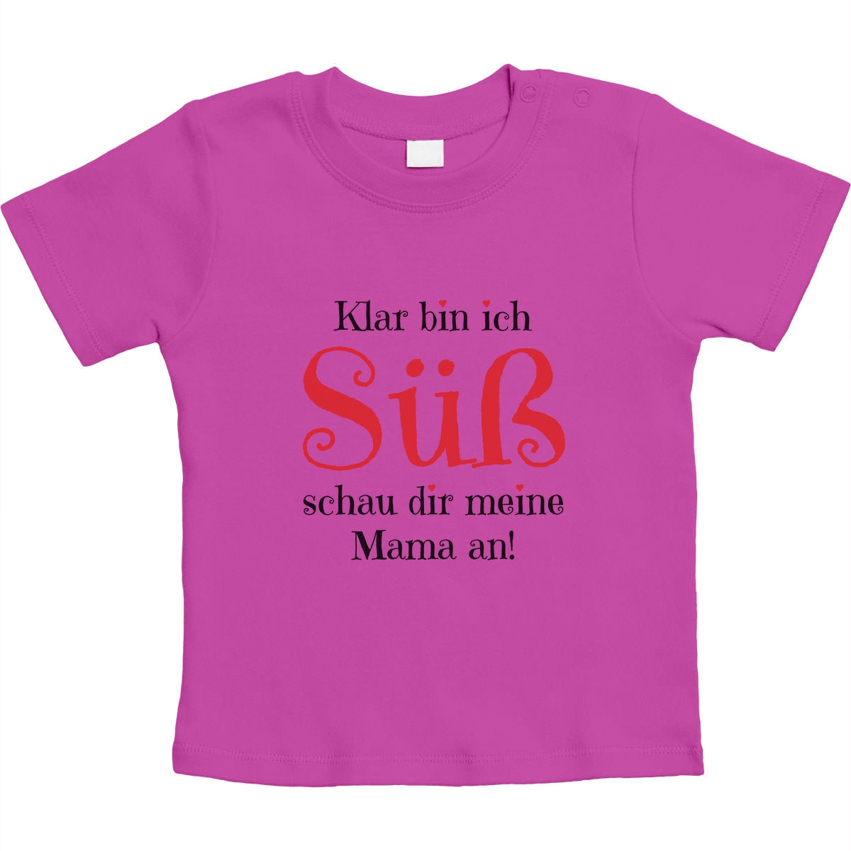 Mädchen - Klar bin ich Süß schau dir meine Mama an Unisex Baby T-Shirt Gr. 66-93
