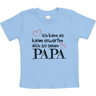 Ich Kann Es Kaum Erwarten Dich Zu Sehen Papa Unisex Baby T-Shirt Gr. 66-93
