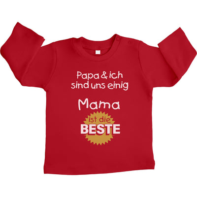 Papa & ich sind uns einig Mama ist die Beste Unisex Baby Langarmshirt Gr. 66-93