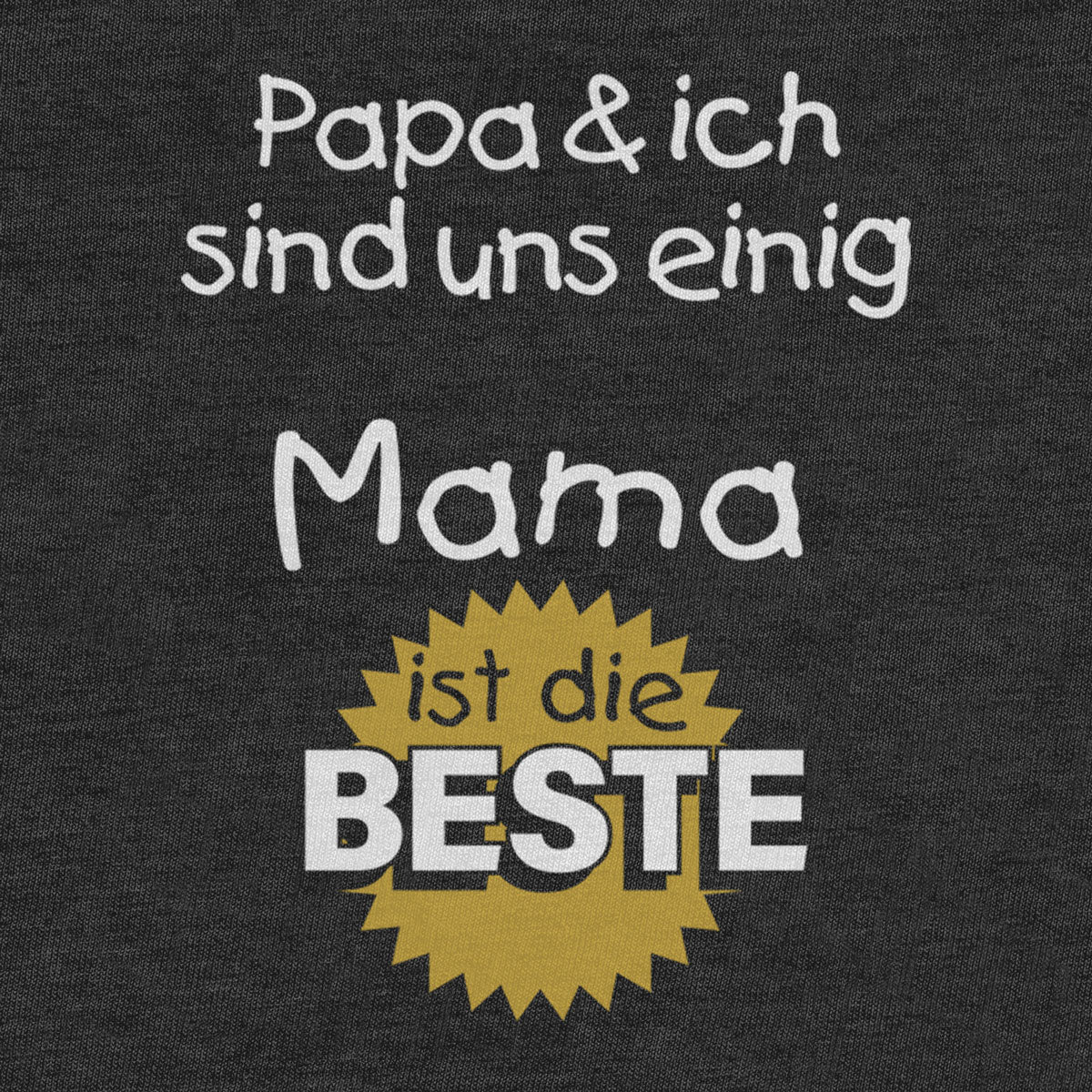 Papa & ich sind uns einig Mama ist die Beste Unisex Baby Langarmshirt Gr. 66-93